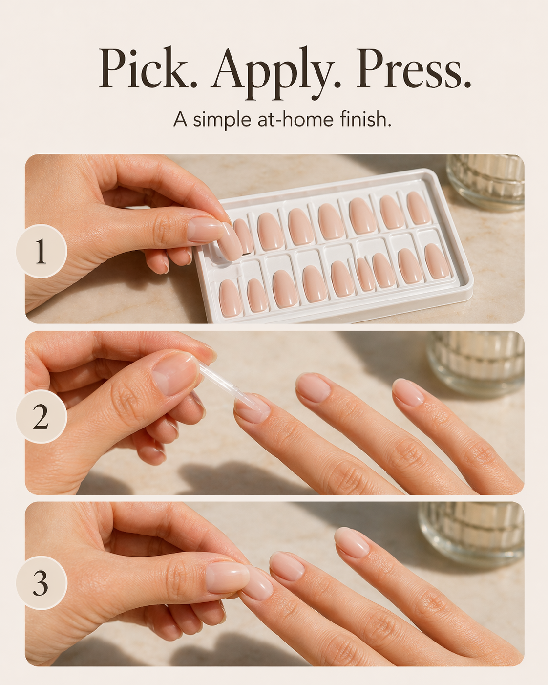 Three-step press-on nails application: pick a size, apply adhesive, and press the nail in place